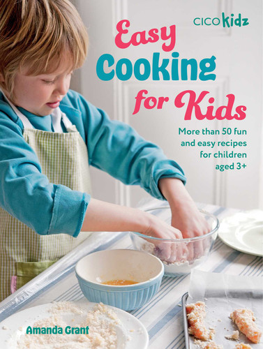 Easy Cooking for Kids: More than 50 fun and easy recipes for children aged 3+ (Easy Crafts for Kids) book cover by Amanda Grant