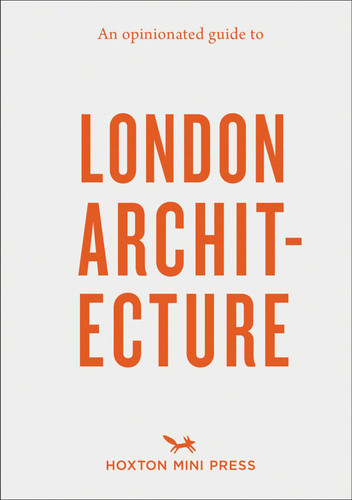 An Opinionated Guide to London Architecture book cover by Sujata Burman, Rosa Bertoli
