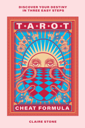 Tarot Cheat Formula: Discover your destiny in three easy steps book cover by Claire Stone