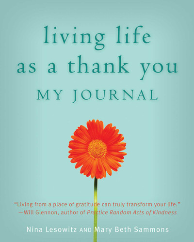 Living Life as a Thank You: My Journal book cover by Nina Lesowitz, Mary Beth Sammons