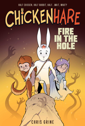 Chickenhare Volume 2: Fire in the Hole (Chickenhare) book cover by Chris Grine