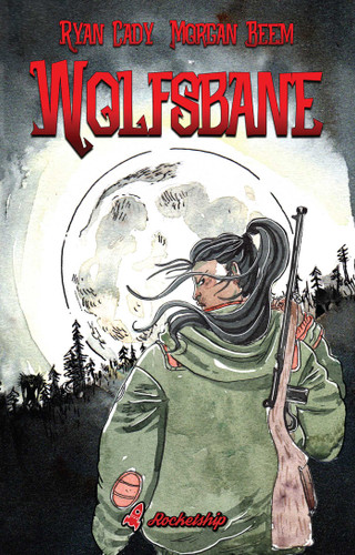 Wolfsbane: The Complete Edition book cover by Ryan Cady