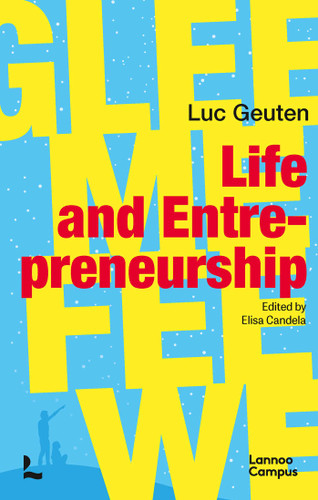 Life and Entrepreneurship: GLEE ME FEE WE book cover by Luc Geuten