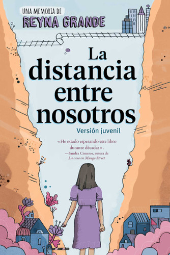La distancia entre nosotros (The Distance Between Us): Version juvenil (Young Readers Edition) book cover by Reyna Grande
