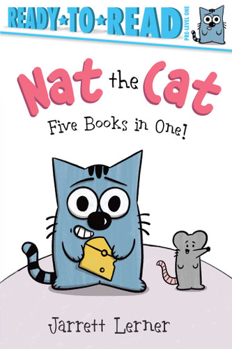 Nat the Cat Five Books in One!: Nat the Cat Takes a Nap; Nat the Cat Takes a Bath; Nat the Cat Has a Snack; Nat the Cat Has a Hat; Nat the Cat Finds a Map (Nat the Cat) book cover by Jarrett Lerner