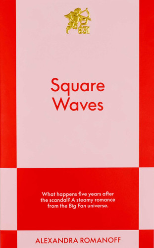 Square Waves: An 831 Stories Romance (Big Fan) book cover by Alexandra Romanoff