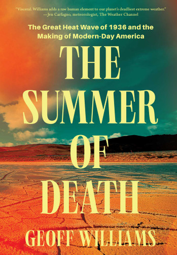 The Summer of Death: The Great Heat Wave of 1936 and the Making of Modern-Day America book cover by Geoff Williams