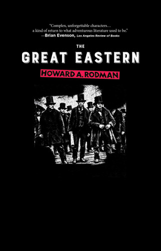 The Great Eastern book cover by Howard A. Rodman