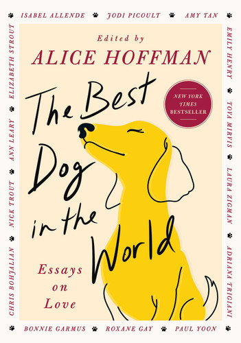 The Best Dog in the World: Essays on Love book cover by Alice Hoffman