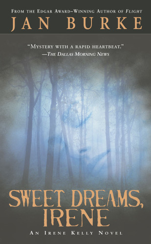 Sweet Dreams, Irene: An Irene Kelly Mystery (Irene Kelly Mysteries, The) book cover by Jan Burke
