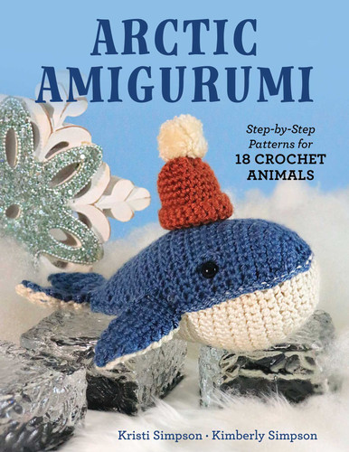 Arctic Amigurumi: Step-by-Step Patterns for 18 Crochet Animals book cover by Kristi Simpson, Kimberly Simpson