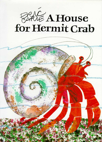 A House for Hermit Crab (The World of Eric Carle) book cover by Eric Carle