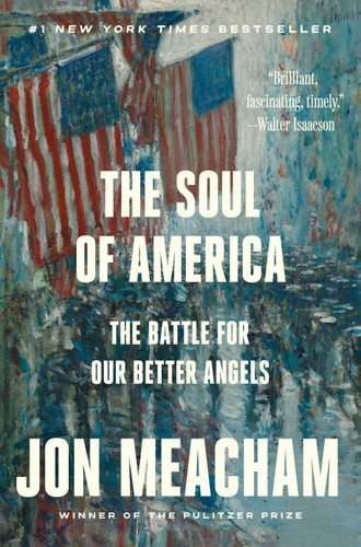 The Soul of America: The Battle for Our Better Angels book cover by Jon Meacham