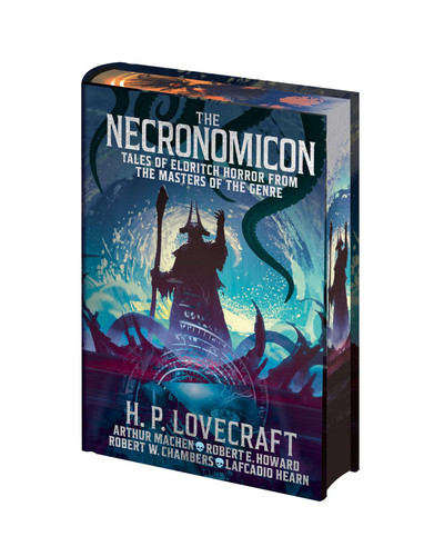 The Necronomicon: Tales of Eldritch Horror from the Masters of the Genre (Arcturus Pulp Classics) book cover by H. P. Lovecraft, Arthur Machen, Robert Ervin Howard, Robert W. Chambers, Lafcadio Hearn