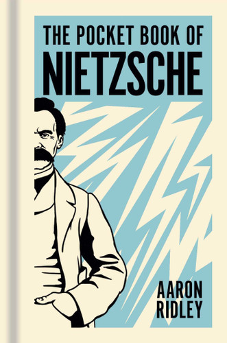 The Pocket Book of Nietzsche: A Concise Introduction to Nietzsche's Writings and Ideas (Sirius Pocket Ideas) book cover by Aaron Ridley
