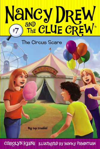The Circus Scare (Nancy Drew and the Clue Crew) book cover by Carolyn Keene