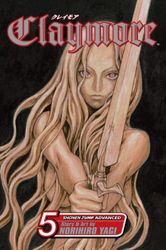 Claymore, Vol. 5: The Slashers (Claymore) book cover by Norihiro Yagi