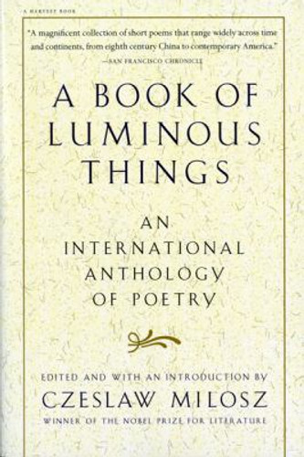A Book of Luminous Things : An International Anthology of Poetry Cover