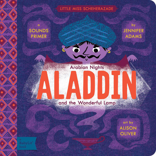 Aladdin and the Wonderful Lamp: A BabyLit® Sounds Primer (BabyLit Classics) book cover by Jennifer Adams