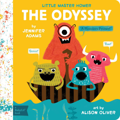 The Odyssey: A BabyLit® Monsters Primer (BabyLit Classics) book cover by Jennifer Adams