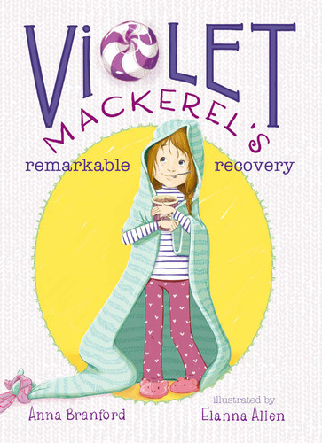 Violet Mackerel's Remarkable Recovery (Violet Mackerel) book cover by Anna Branford
