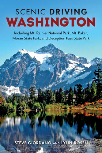 Scenic Driving Washington: Including Mount Rainier National Park, Mount Baker, Moran State Park, and Deception Pass State Park (Scenic Driving) book cover by Steve Giordano, Lynn Rosen