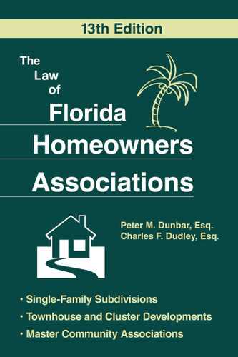 The Law of Florida Homeowners Assoc 13E book cover by Peter M. Dunbar, Charles F. Dudley