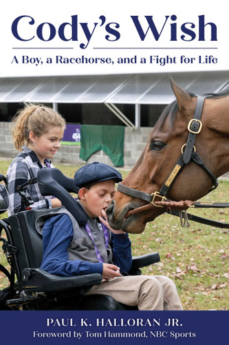 Cody's Wish: A Boy, a Racehorse, and a Fight for Life book cover by Paul K. Halloran