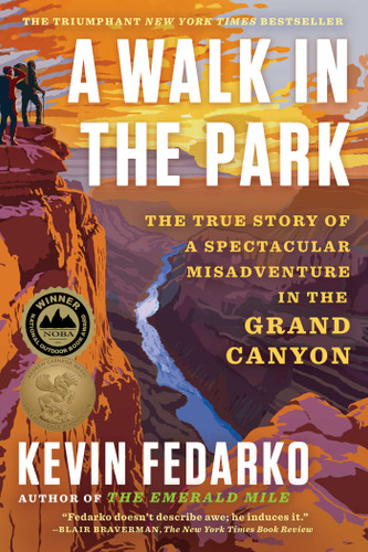 A Walk in the Park: The True Story of a Spectacular Misadventure in the Grand Canyon book cover by Kevin Fedarko