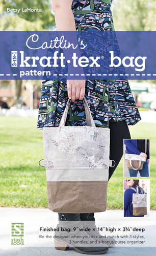 Caitlin's 3-in-1 kraft-tex Bag Pattern (kraft-tex Basic) book cover by Betsy LaHonta