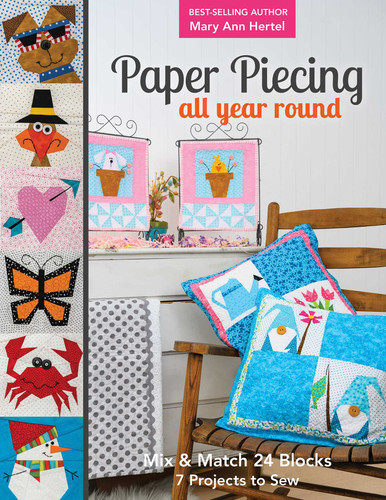 Paper Piecing All Year Round: Mix & Match 24 Blocks; 7 Projects to Sew book cover by Mary Hertel
