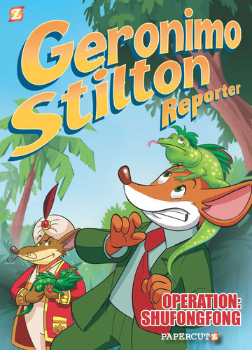 Geronimo Stilton Reporter #1: Operation: Shufongfong (Geronimo Stilton Reporter Graphic Novels) book cover by Geronimo Stilton