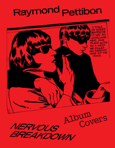 Nervous Breakdown: Raymond Pettibon: Album Covers book cover by Raymond Pettibon