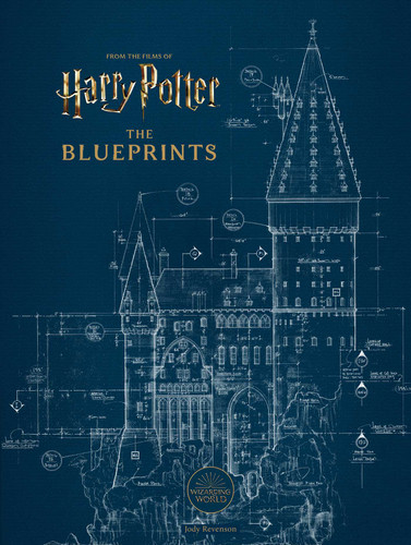Harry Potter: The Blueprints (Harry Potter) book cover by Insight Editions, Jody Revenson