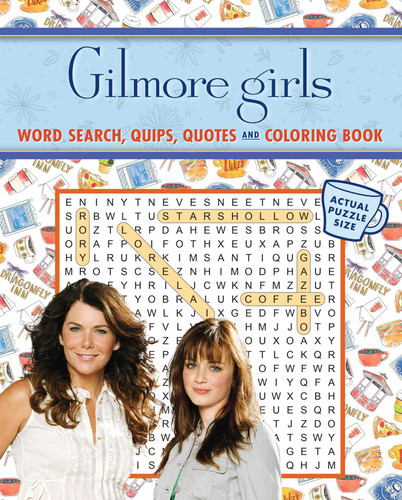 Gilmore Girls Word Search, Quips, Quotes and Coloring Book (Coloring Book & Word Search) book cover by Editors of Thunder Bay Press