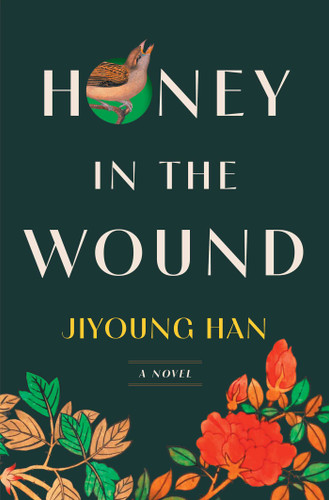 Honey in the Wound: A Novel book cover by Jiyoung Han