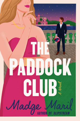 The Paddock Club: A Novel (Slipstream) book cover by Madge Maril