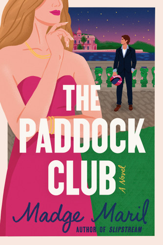 The Paddock Club: A Novel (Slipstream) book cover by Madge Maril