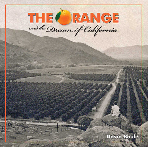 The Orange and the Dream of California book cover by David Boulé