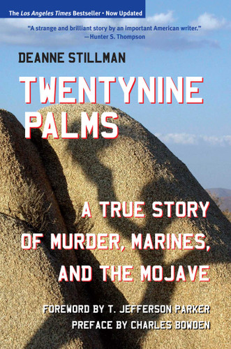 Twentynine Palms: A True Story of Murder, The Marines, and The Mojave book cover by Deanne Stillman
