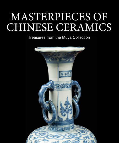 Masterpieces of Chinese Ceramics: Treasures from the Muya Collection book cover by 