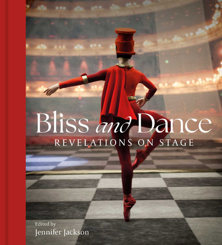 Bliss and Dance: Revelations on Stage book cover by 
