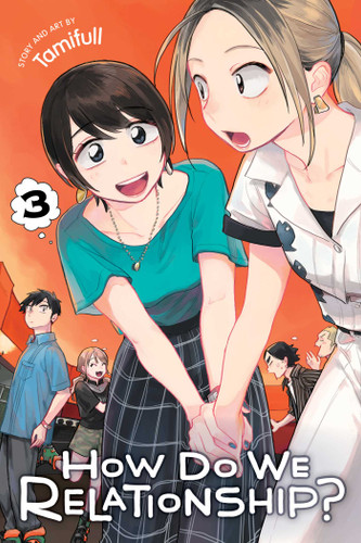 How Do We Relationship?, Vol. 3 (How Do We Relationship?) book cover by Tamifull