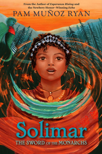 Solimar: The Sword of the Monarchs book cover by Pam Munoz Ryan