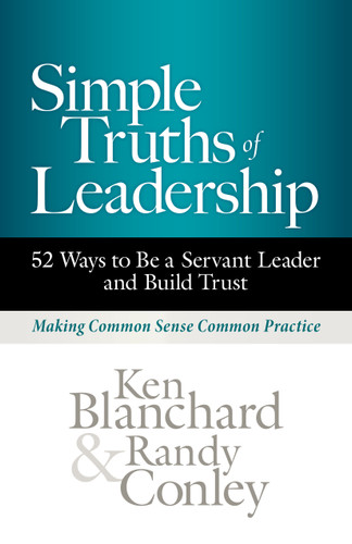 Simple Truths of Leadership: 52 Ways to Be a Servant Leader and Build Trust book cover by Ken Blanchard, Randy Conley