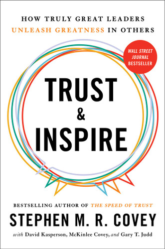 Trust and Inspire: How Truly Great Leaders Unleash Greatness in Others book cover by Stephen M.R. Covey, David Kasperson, McKinlee Covey, Gary T. Judd