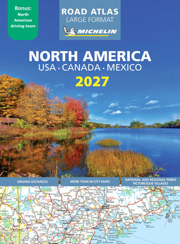 MICHELIN NORTH AMERICA LARGE FORMAT ROAD ATLAS 2027 book cover by Michelin Editions