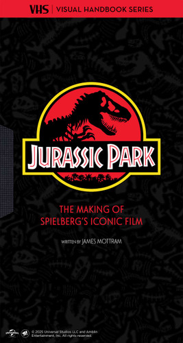 Jurassic Park: VHS: The Making of Steven Spielberg's Iconic Film book cover by James Mottram