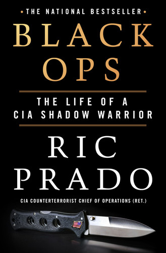 Black Ops: The Life of a CIA Shadow Warrior book cover by Ric Prado