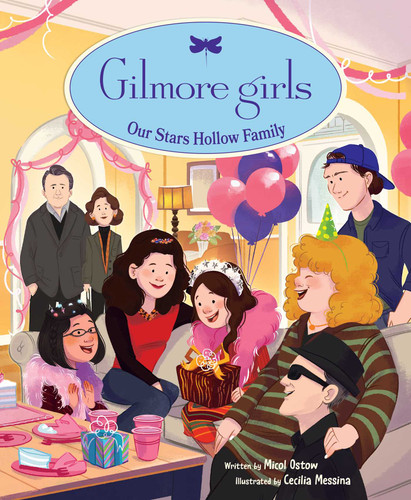 Gilmore Girls: Our Stars Hollow Family book cover by Micol  Ostow